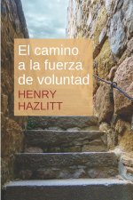 El camino a la fuerza de voluntad