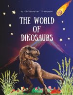 The World Of Dinosaurs