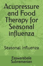 Acupressure and Food Therapy for Seasonal influenza