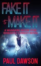 FAKE IT TO MAKE IT