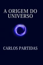A ORIGEM DO UNIVERSO