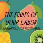 The Fruits of Your Labor