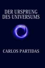DER URSPRUNG DES UNIVERSUMS
