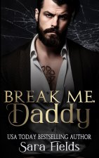 Break Me, Daddy