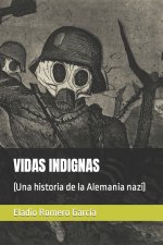VIDAS INDIGNAS