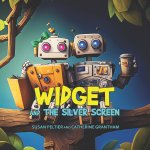 Widget and the Silver Screen