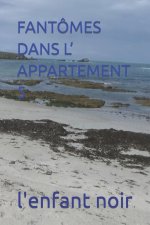 FANTÔMES DANS L' APPARTEMENT 5