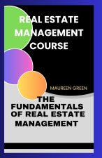 REAL ESTATE MANAGEMENT COURSE
