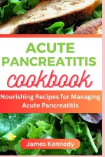 ACUTE PANCREATITIS COOKBOOK