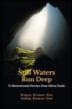 Still Waters Run Deep