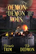A Demon is as a Demon Does