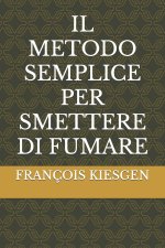 IL METODO SEMPLICE PER SMETTERE DI FUMARE