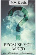 Because You Asked