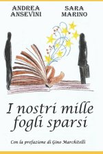 I nostri mille fogli sparsi