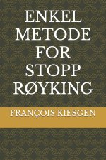 ENKEL METODE FOR STOPP RØYKING