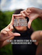 Die Kunst des Fokus