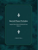 Sacred Piano Preludes 4