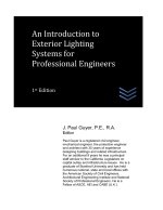 An Introduction to Exterior Lighting Systems for Professional Engineers