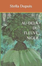 AU-DELÀ DU FLEUVE NIGER