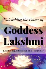 Unleashing the Power of Lakshmi
