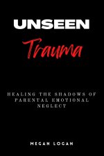 Unseen Trauma