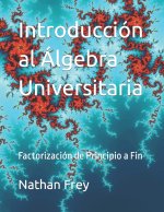 Introducción al Álgebra Universitaria
