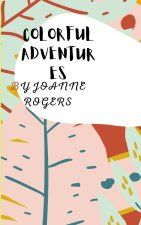 COLORFUL ADVENTURES