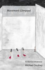 Movement Glimpsed