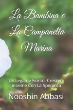 La Bambina e La Campanella Marina