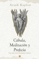 Cábala,Meditación y Profecía