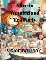 Coloring Book Alice in Wonderland Tea Party