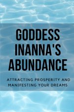 Goddess Inanna's Abundance