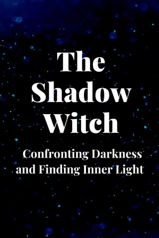 The Shadow Witch