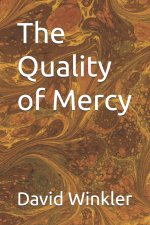 The Quality of Mercy