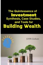 The Quintessence of Investment