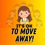 It's OK to Move Away!