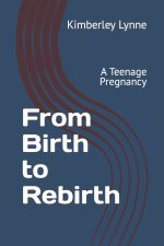 From Birth to Rebirth