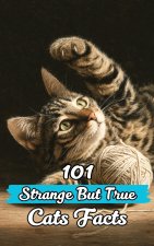 101 Strange But True Cats Facts
