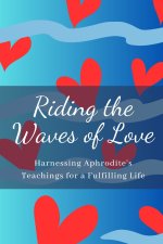 Riding the Waves of Love
