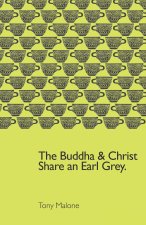 Buddha and Christ Share an Earl Grey