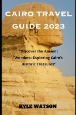 CAIRO TRAVEL GUIDE 2023