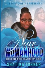 Dear Womanhood