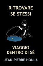 RITROVARE SE STESSI