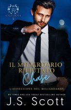 Il Miliardario Rifiutato ~ Chase