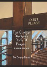 The Quality Disciples Book Of Prayer On Philippians