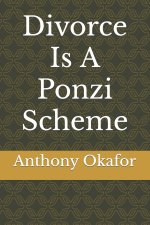 Divorce Is A Ponzi Scheme