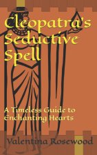 Cleopatra's Seductive Spell