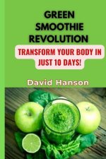 GREEN SMOOTHIE REVOLUTION