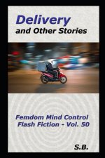 Delivery and Other Stories