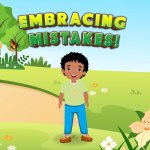 Embracing Mistakes!
